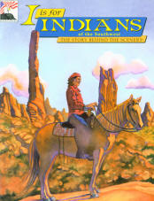 I IS FOR INDIANS OF THE SOUTHWEST: the story behind the scenery.